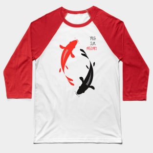 Yes I'm Asian - Koi Fish Baseball T-Shirt